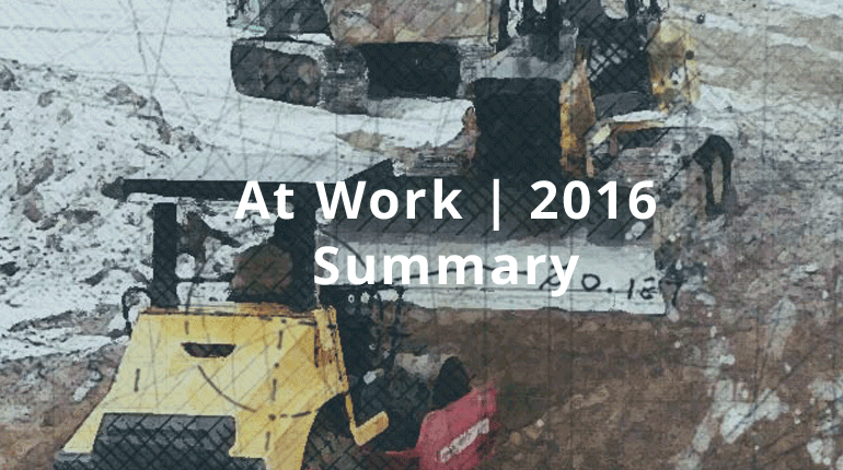 At Work | 2016 - Summary